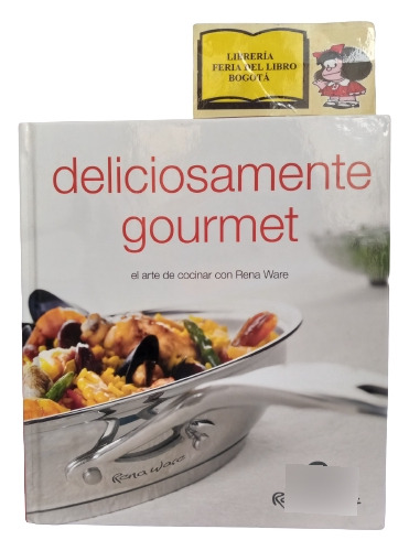 Deliciosamente Gourmet - Rena Ware -  2010