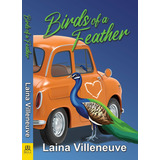 Libro Birds Of A Feather - Villeneuve, Laina