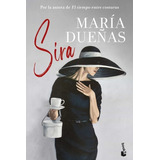 Sira, De María Dueñas. Serie Tiempo Entre Costuras, Vol. Única. Editorial Planeta, Booket, Tapa Blanda, Edición Original En Español, 2022