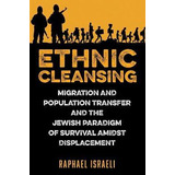 Libro Ethnic Cleansing : Migration And Population Transfe...