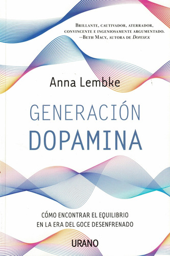 Generacion Dopamino Como Encontrar El Equilibrio En La Era D