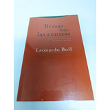 Brasas Bajo Las Cenizas Leonardo Boff Trotta