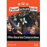 Fete Dans Les Catacombes (niveau 4) - Sylvie Pois (frances)