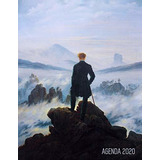El Caminante Sobre El Mar De Nubes Agenda 2020: Caspar David