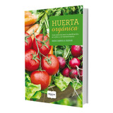 Huerta Organica - María Gabriela Escrivá