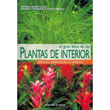 El Gran Libro De Las Plantas De Interior Eleccion Ambientaci
