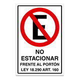 Señaletica No Estacionar Frente Al Portón Ley 18290 30x20cm