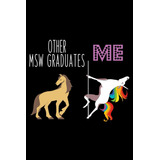 Libro: Msw Graduates: Msw Graduate Gift Funny Lined Journal,