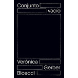 Conjunto Vacio - Veronica Gerber Bicecci