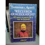 Recuerda Gualeguaychú Garibaldi