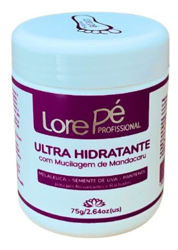 Ultra Hidratante Pés Ressecados Spa Pés 50gr Lore Pé 