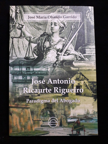 José Antonio Ricaurte Rigueiro / José María Obando Garrido