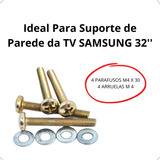 Kit Parafusos M4 X 30mm  Para Suporte Tv Samsung 32''