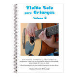 Violão Solo Para Crianças Volume 2