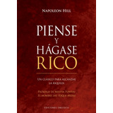 Piense Y Hagase Rico (n.e.), De Hill, Napoleon. Editorial Ediciones Obelisco S.l., Tapa Dura En Español