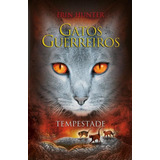 Livro Gatos Guerreiros - Tempestade - Vol. 4 