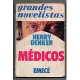 Medicos - Henry Denker Usado Antiguo Ed. 1976 W