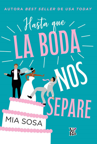 Hasta Que La Boda Nos Separe, De Mia Sosa. Editorial V&r, Tapa Blanda En Español, 2023