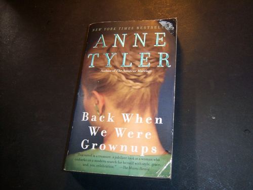 Back When We Were Grownups . Anne Tyler . En Inglés