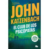 Libro El Club De Los Psicópatas - John Katzenbach