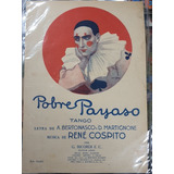 Antigua Partitura De Tango De 1930- Pobre Payaso-