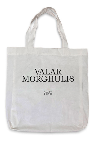 Bolso Tote Bag  Mujer Game Of Thrones Valar De Mano Dama