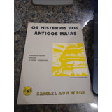 Livro Os Mistérios Dos Antigos Maias - Samael Aun Weor