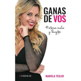 Ganas De Vos - Mariela Tesler