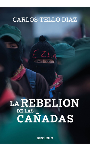 La Rebelión De Las Cañadas: 0.0, De Carlos Tello Díaz. 0.0, Vol. 1.0. Editorial Debolsillo, Tapa Blanda, Edición 1.0 En Español, 2024