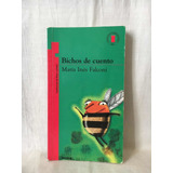 Bichos De Cuento - M. I. Falconi - Norma