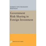 Libro Government Risk-sharing In Foreign Investment - Mar...