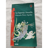 La Lagartija Amarilis - Graciela Pérez Aguilar