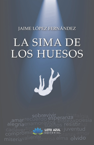 La Sima De Los Huesos - López Fernández, Jaime  - *