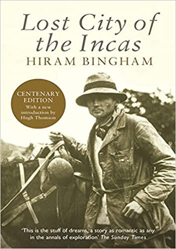 Losty City Of The Incas De Hiram Bingham Pela Peru Book (2002)