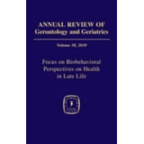 Annual Review Of Gerontology And Geriatrics, Volume 30, 2...