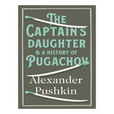 The The Captain's Daughter And A History Of Pugachov (. Ew03