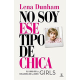 No Soy Ese Tipo De Chica - Dunham Lena