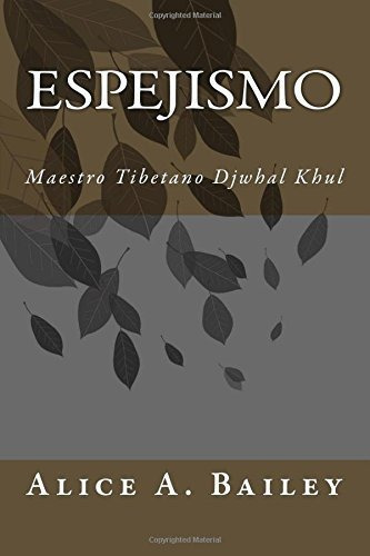 Espejismo : Maestro Tibetano Djwhal Khul, De Alice A Bailey. Editorial Createspace Independent Publishing Platform, Tapa Blanda En Español