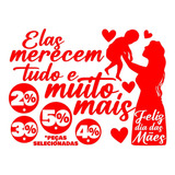 Adesivo Vitrine Dia Das Mães Elas Merecem Promoção 95x70cm