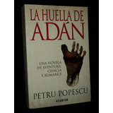 La Huella De Adan Petru Popescu /en Belgrano