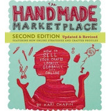 The Handmade Marketplace Second Edition - Kari Chapin (pa...