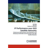 Libro Ip Performance Over Geo Satellite Networks - Zhili ...