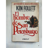 Ken Follett El Hombre De San Petersburgo 