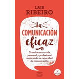 La Comunicación Eficaz - Ribeiro - Urano