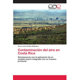 Libro: Contaminación Del Aire En Costa Rica: Simulaciones La