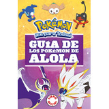 Guía De Los Pokemon De Alola: No, De The Pokemon Company. Serie No, Vol. No. Editorial Altea Infantil, Tapa Blanda, Edición No En Español, 1