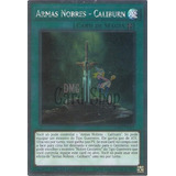 Yu-gi-oh Armas Nobres - Caliburn - Platina Rara Frete Inclus