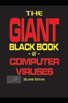 The Giant Black Book Of Computer Viruses - Mark Ludwig