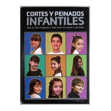 Libro Cortes Y Peinados Infantiles