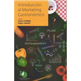 Introduccion Al Marketing Gastronomico Cesar Ciallella